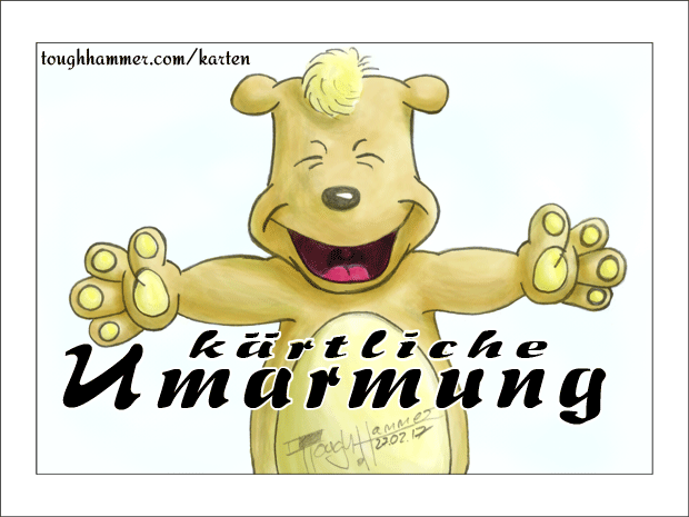 Teddy mit weit geöffneten Armen: “kärtliche Umarmung”